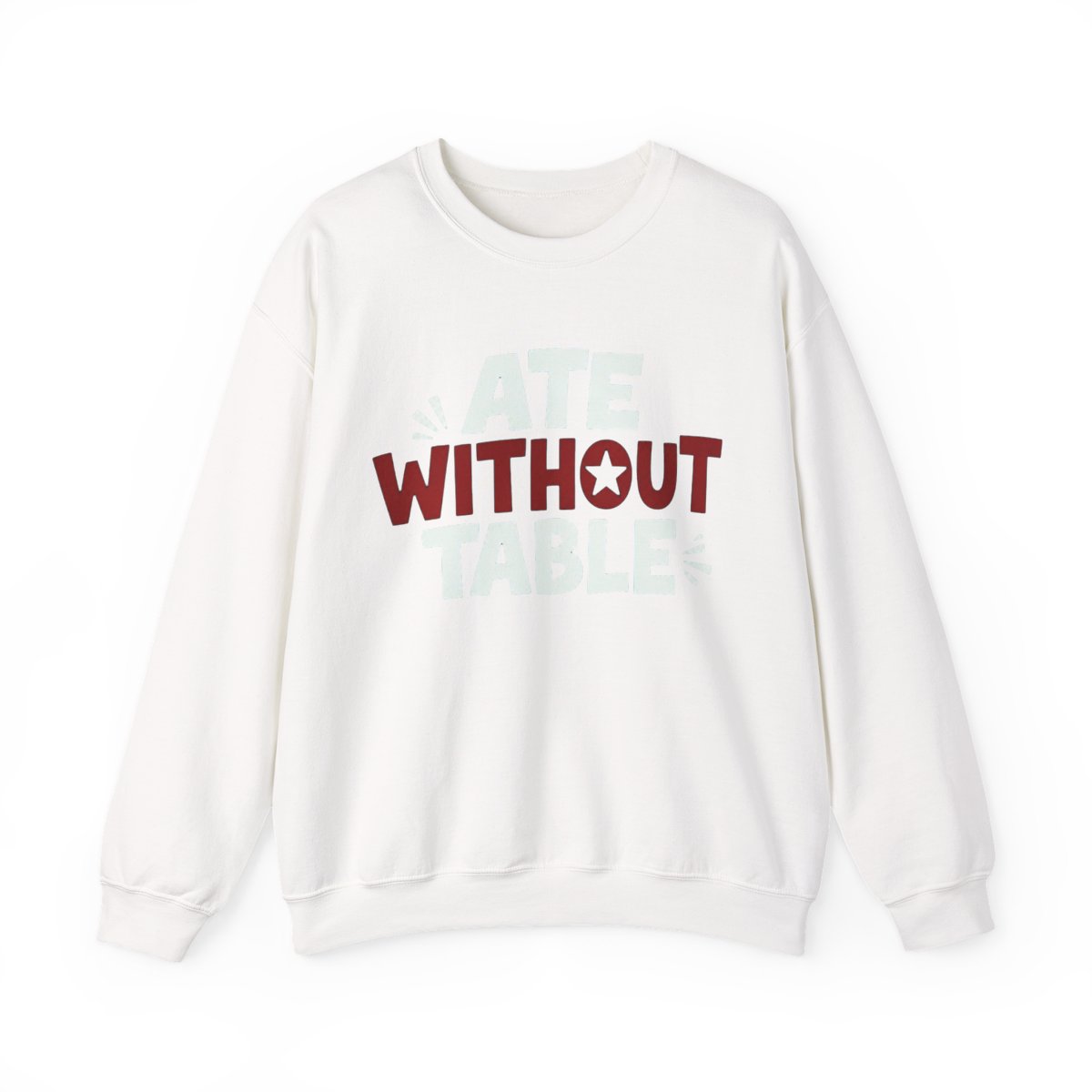 Rimworld Ate Without Table -3 - Official Sweatshirts merchandise